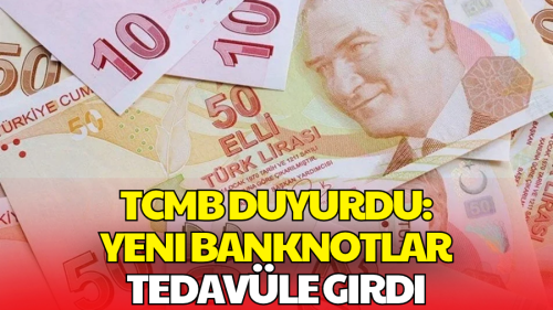 Merkez Bankası Duyurdu! 50 TL ve 5 TL'nin Yeni Tertip Banknotları Tedavülde